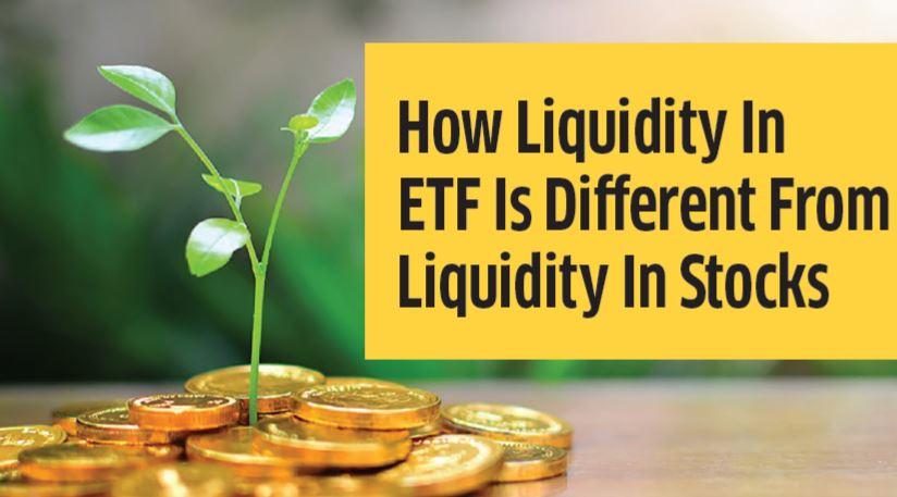 How Liquidity In ETF Is Different From Liquidity In Stocks