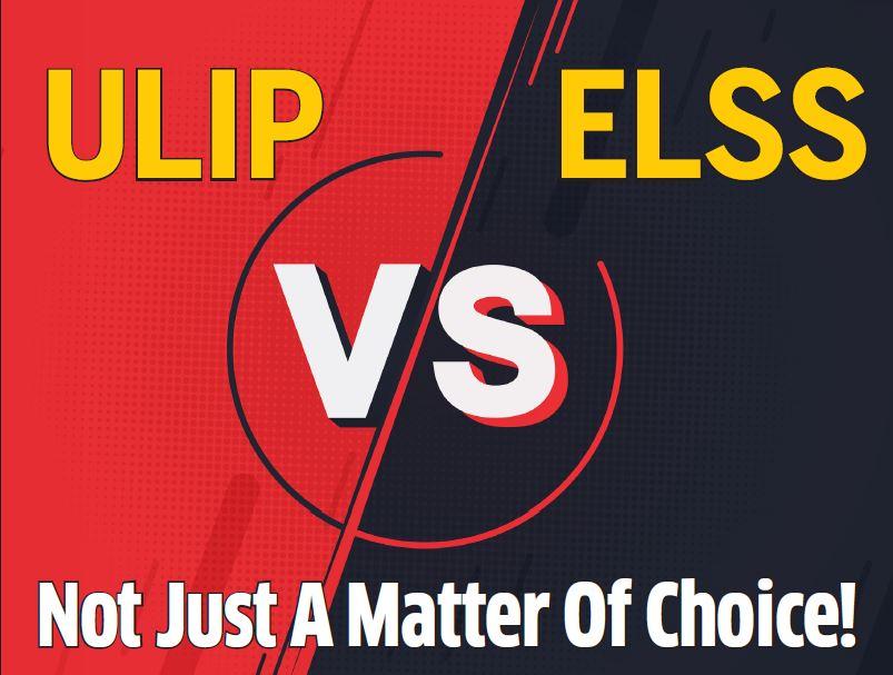 ULIP VS ELSS : Not Just A Matter Of Choice!