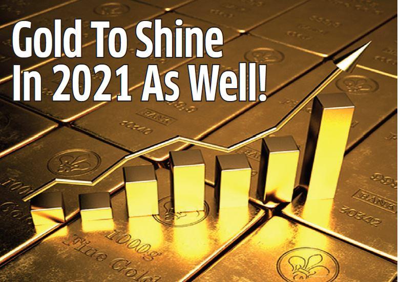 Gold To Shine In 2021 As Well!