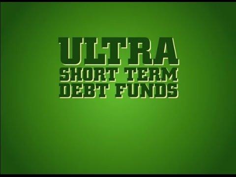 Mutual Fund Unlocked: Ultra short-term funds
