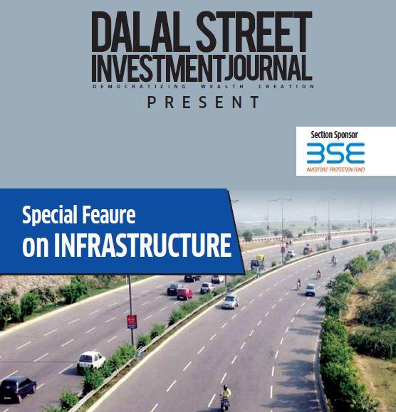 Special Feature on Infrastructure : Big Leap In Infrastructure Sector In India
