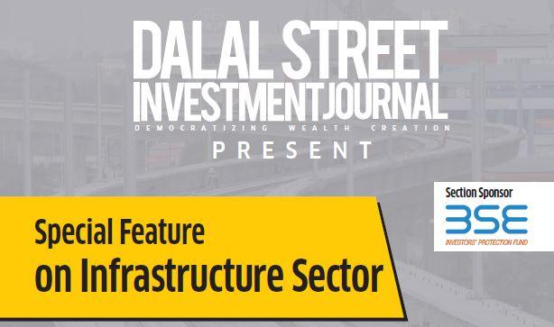Special Feature on Infrastructure Sector