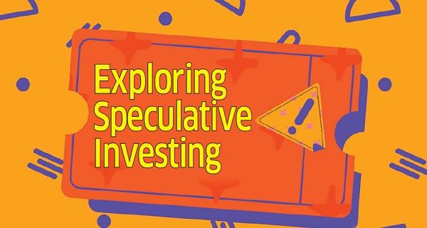 Exploring Speculative Investing