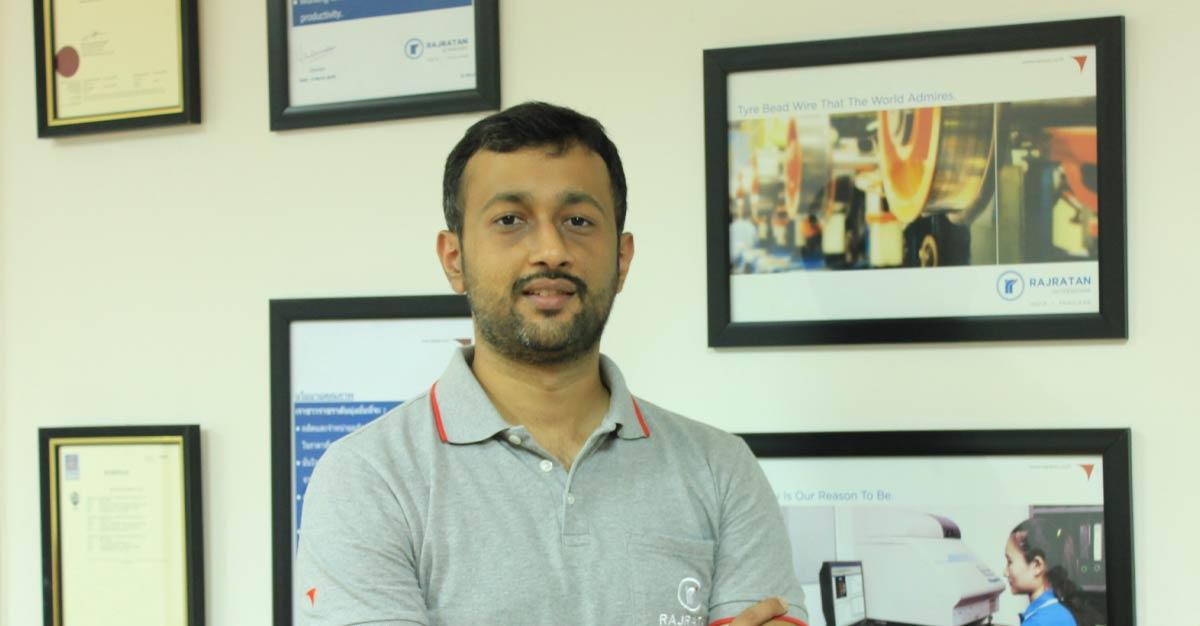 In conversation with Yashovardhan Chordia, Director, Rajratan Thai Wire Co. Ltd