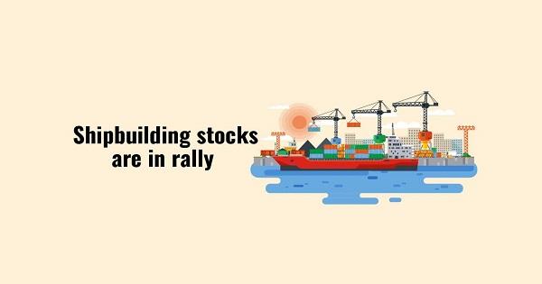 Comparative analysis of shipbuilding companies; Mazagon Dock jumps nearly 13 per cent!