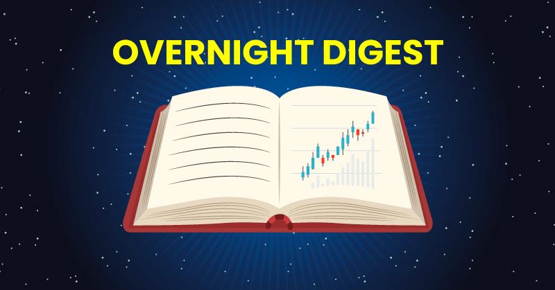 Overnight Digest: Stocks to keep an eye on May 12!