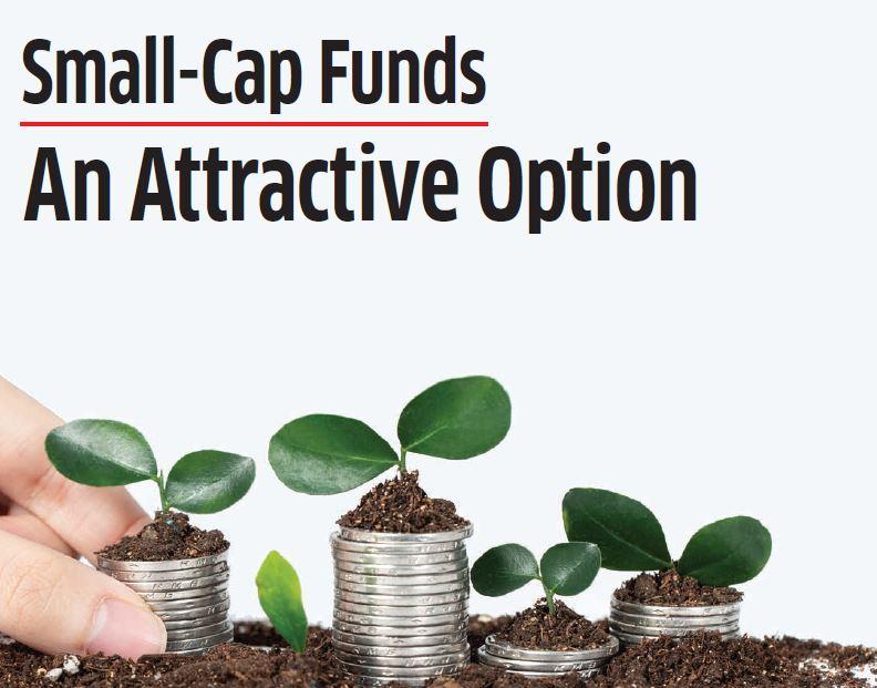 Small-Cap Funds An Attractive Option