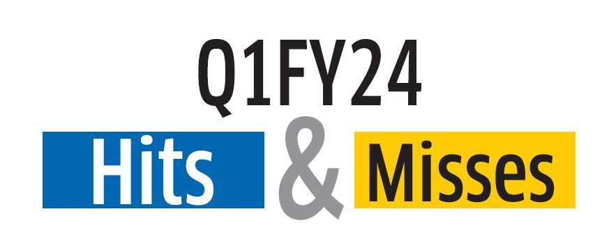 Q1FY24 Hits & Misses