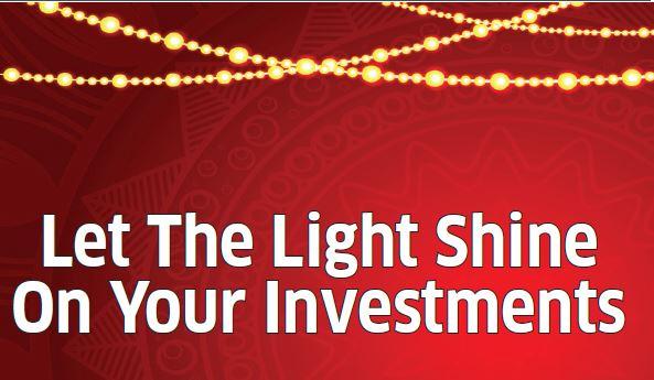 Let The Light Shine On Your Investments