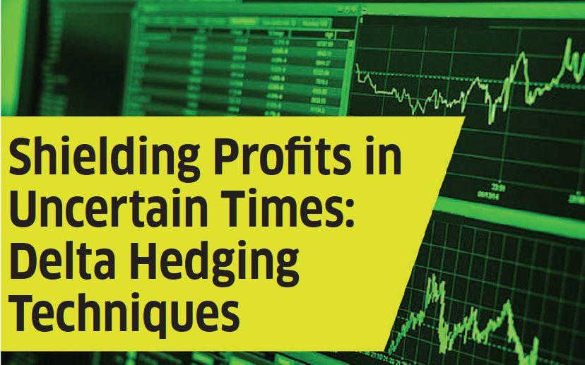 Shielding Profits in Uncertain Times: Delta Hedging Techniques