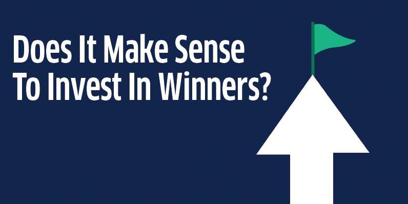 Does It Make Sense To Invest In Winners?