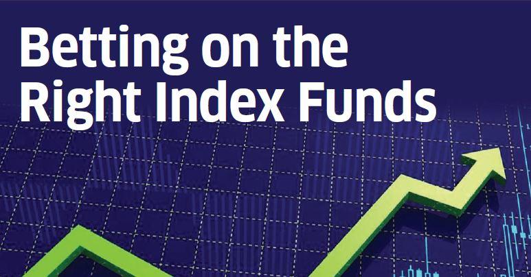 Betting on the Right Index Funds
