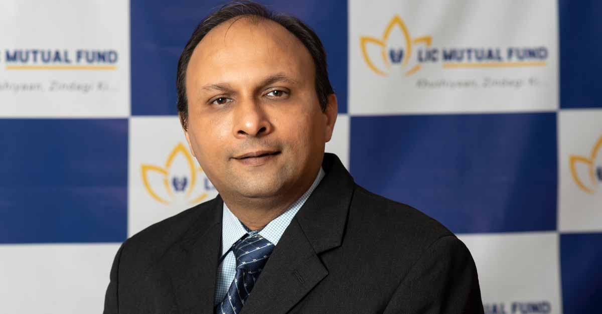 Interview with Sumit Bhatnagar, Fund Manager – Equity, LIC Mutual Fund Asset Management Limited