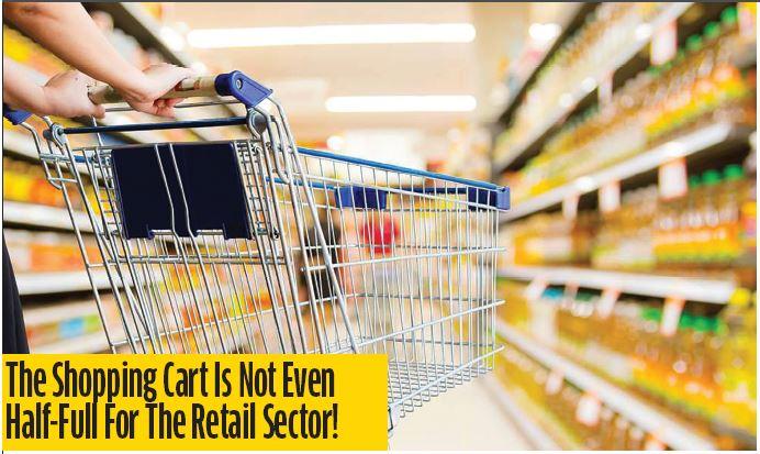 The Shopping Cart Is Not Even Half-Full For The Retail Sector!