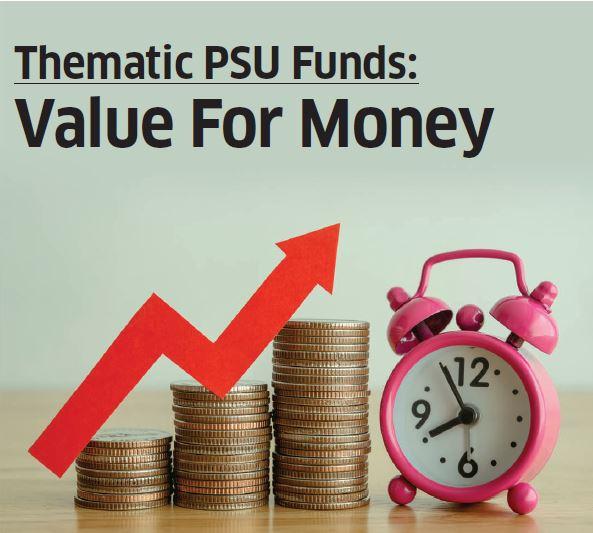 Thematic PSU Funds: Value For Money