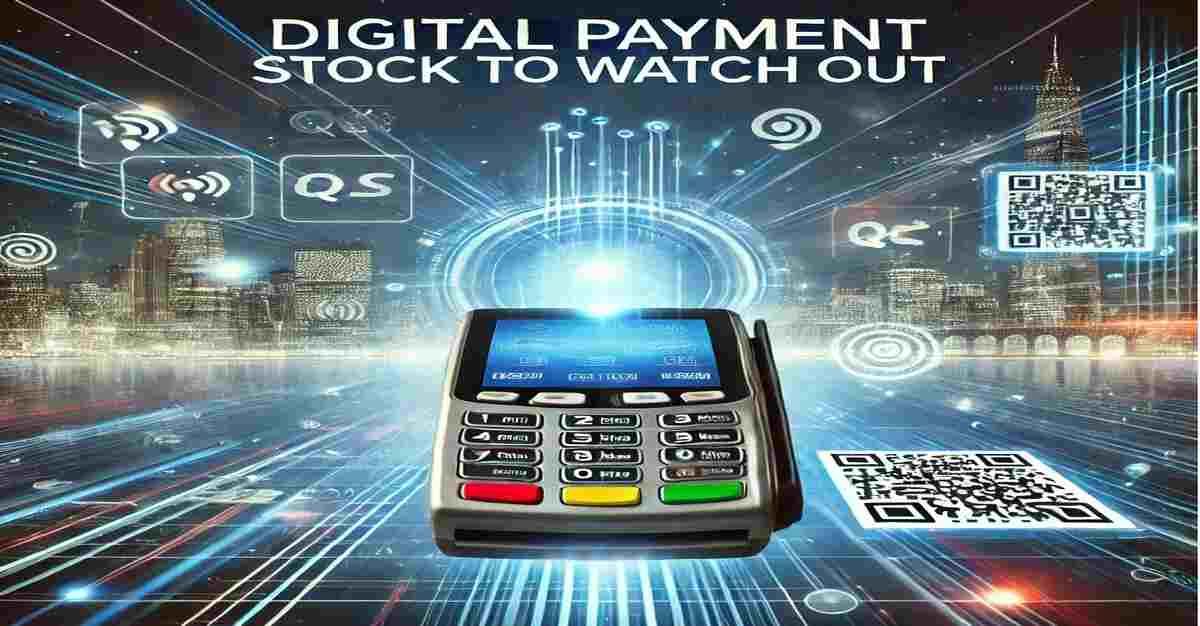 Digital Payment Stock to Watch Out: Big Development Announced; Watch Out!