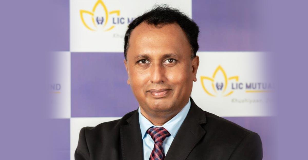 Conversation with Mahesh Bendre, Fund Manager – Equity, LIC Mutual Fund AMC