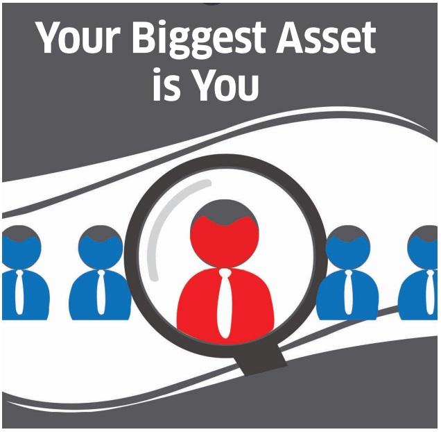 Your Biggest Asset is You