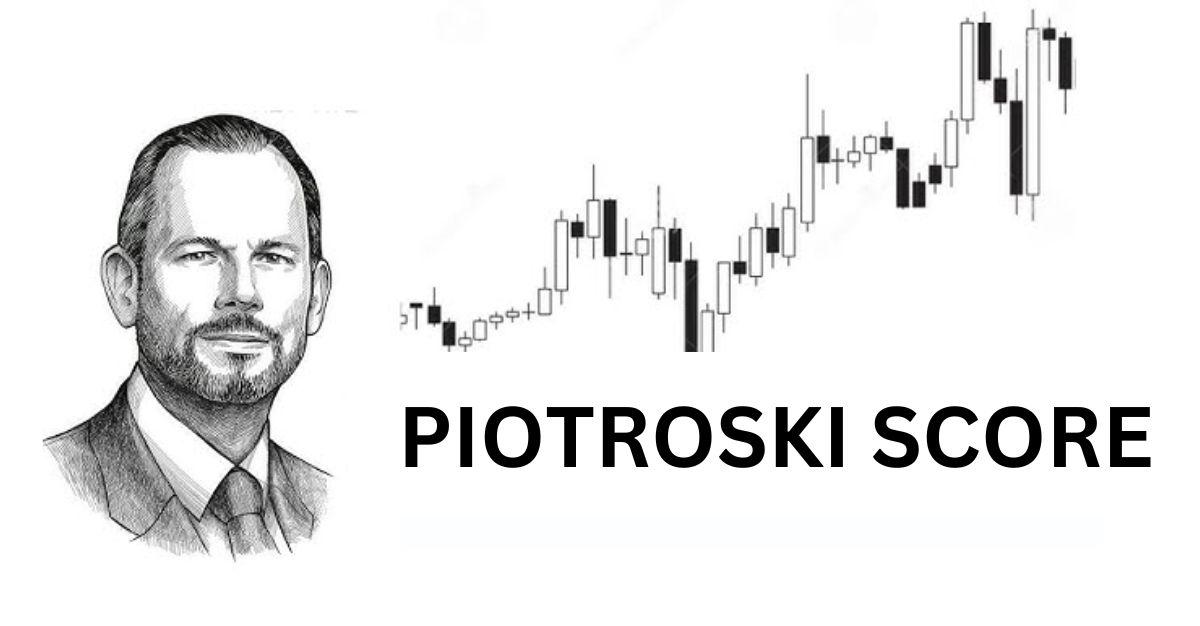 Decoding the Piotroski Score: What Is It, How Is It Calculated and An Example