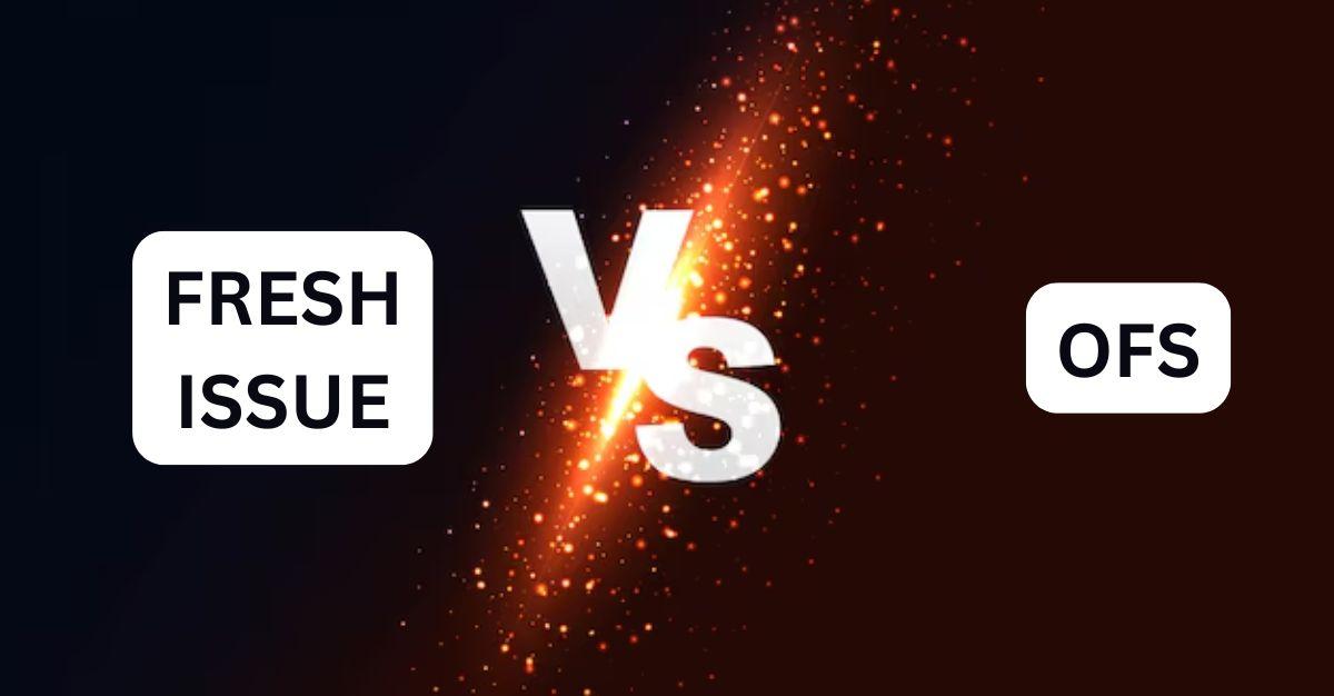 Fresh Issue vs Offer for Sale in IPO: An Easy Guide