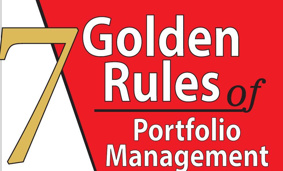 7 Golden Rules Of Portfolio Management