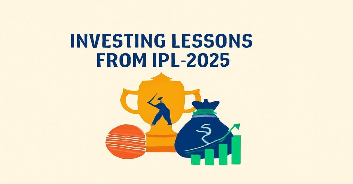 Key Investing Lessons from IPL 2025: What Mumbai Indians, RCB, and CSK Teach Us