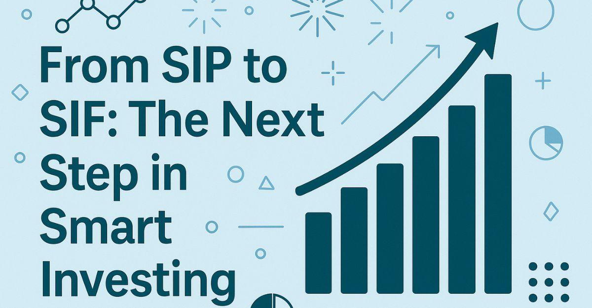 Not Just SIP: How SIF is Changing the Investment Game