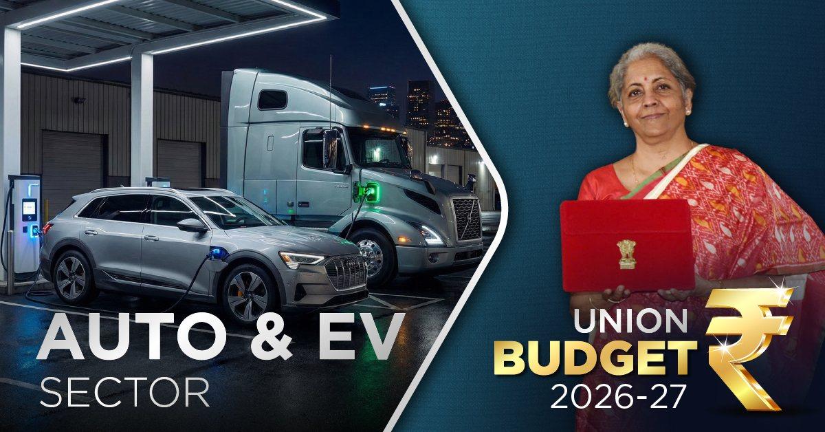 Auto & EV: Budget 2026–27 Pushes Supply Chains Not Subsidies