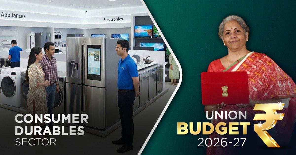 Union Budget 2026: Consumer Durables Get Policy Lift