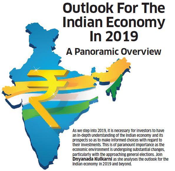 Outlook For The Indian Economy In 2019 A Panoramic Overview