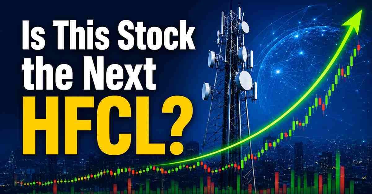 HFCL Jumps 100%: Is This Stock the Next HFCL?
