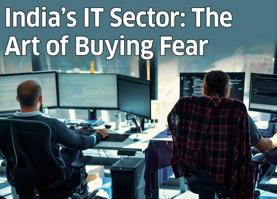 India’s IT Sector: The Art of Buying Fear