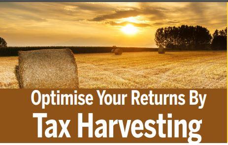 Optimise Your Returns By Tax Harvesting