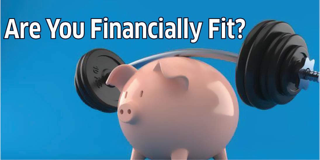 Are You Financially Fit?