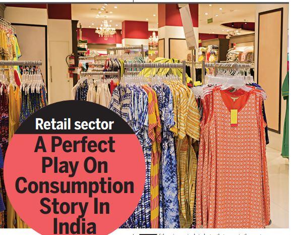 Retail sector A Perfect Play On Consumption Story In India