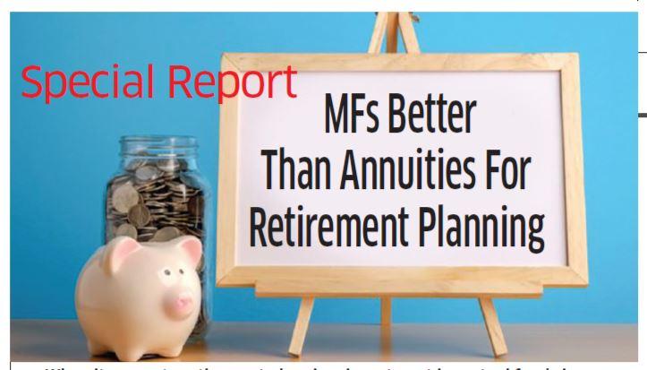 MFs Better Than Annuities For Retirement Planning