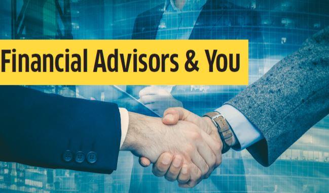 Financial Advisors & You