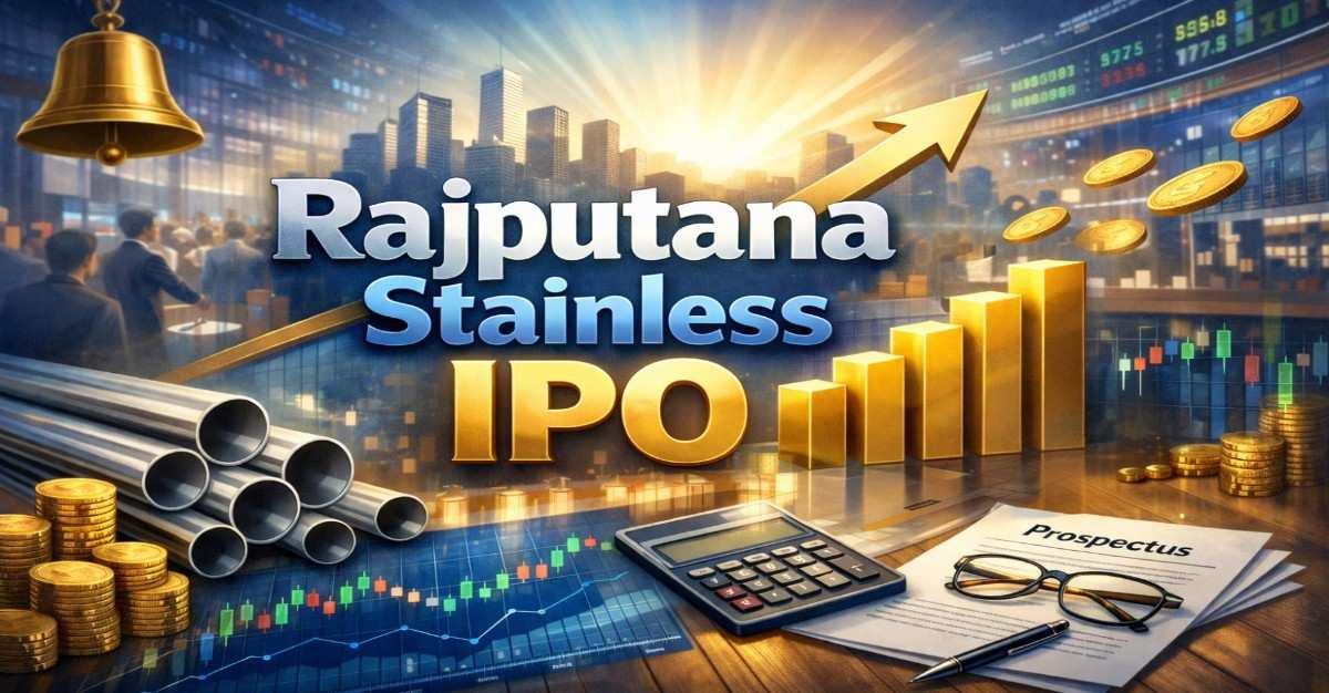 Rajputana Stainless IPO: Riding India’s Stainless Steel Manufacturing Expansion – Should You Subscribe?