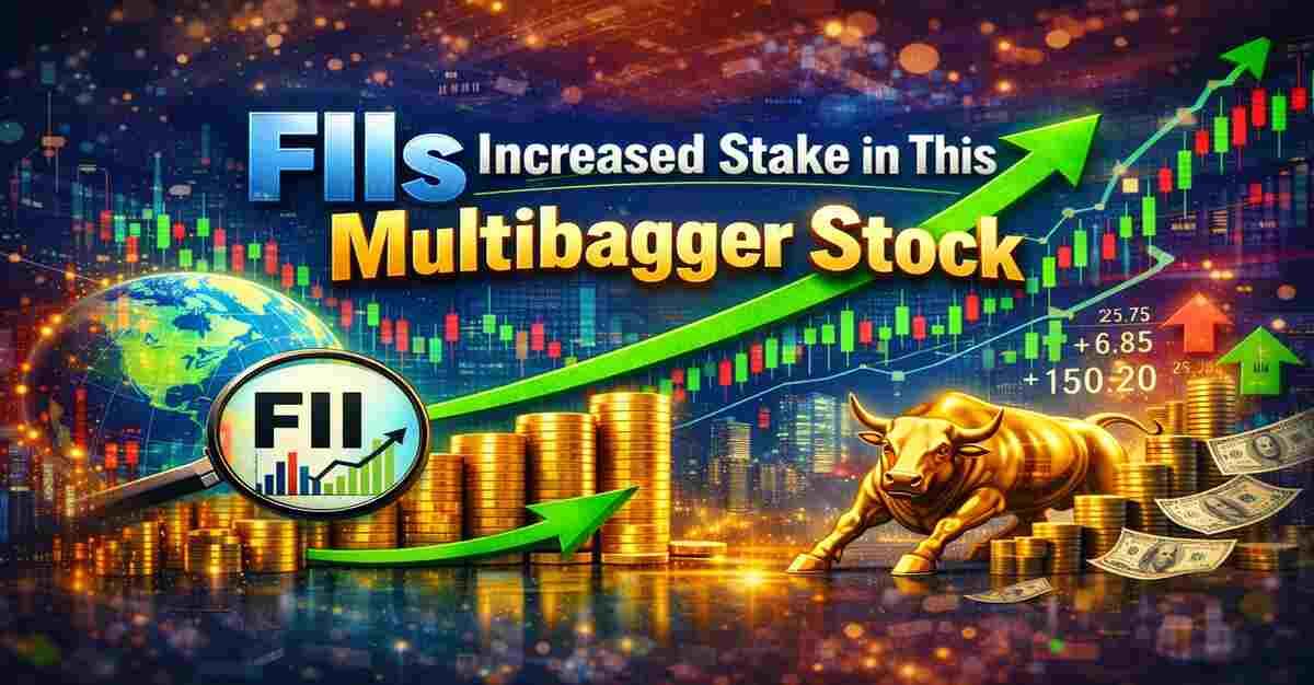 FIIs Raise Stake 6x to Record High of 4.8%: Rs 1 Lakh Turned into Rs 2.33 Lakh in Just One Year; This Multibagger Posted its Highest Quarterly Profit