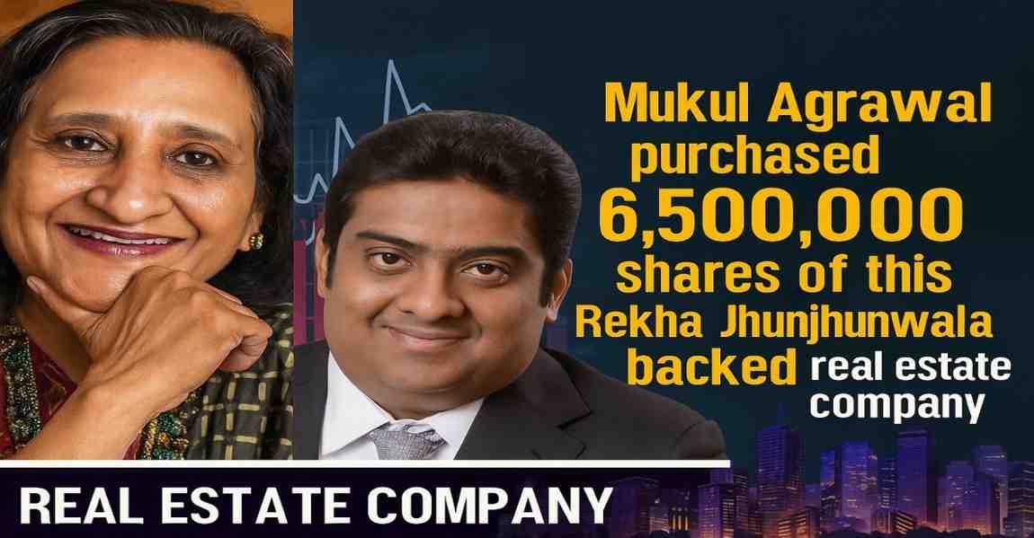Mukul Agrawal purchased 6,500,000 shares of this Rekha Jhunjhunwala Backed Real Estate Company