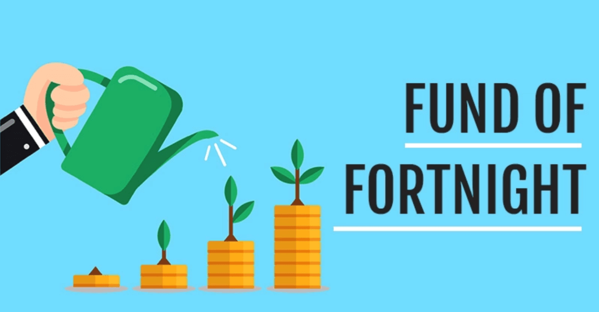 Fund of Fortnight