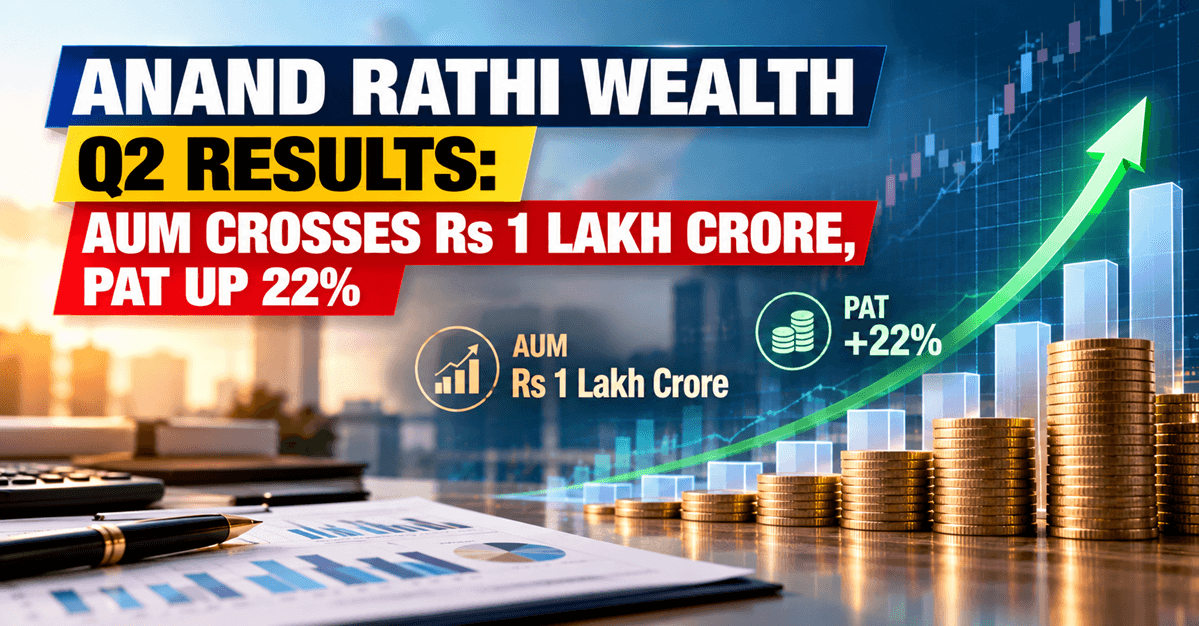 Anand Rathi Wealth Q2 Results: Business PAT Jumps 22%, AUM Crosses Rs 1 Lakh Crore